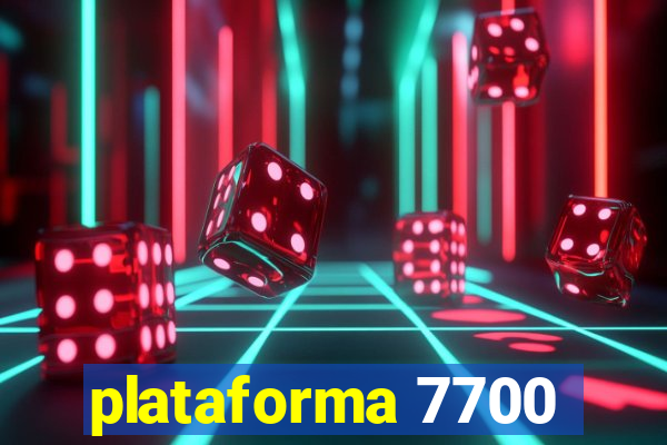 plataforma 7700